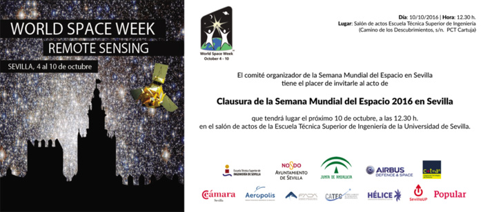 INVITACIÓN CLAUSURA DE LA SEMANA MUNDIAL DEL ESPACIO 2016 EN SEVILLA (LUNES 10 OCTUBRE, 12.30 horas)