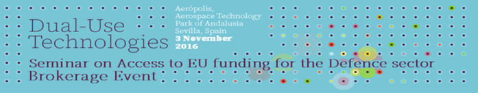 SEMINARIO "ACCESO A LA FINANCIACIÓN DE LA UNIÓN EUROPEA PARA EL SECTOR DE LA DEFENSA" - 3 NOVIEMBRE, AERÓPOLIS SEMINARIO "ACCESO A LA FINANCIACIÓN DE LA UNIÓN EUROPEA PARA EL SECTOR DE LA DEFENSA" - 3 NOVIEMBRE, AERÓPOLIS