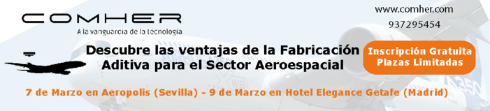 II Jornada sobre Fabricación Aditiva para el Sector Aeroespacial. Próximo 7 de Marzo en Parque Aerópolis II Jornada sobre Fabricación Aditiva para el Sector Aeroespacial. Próximo 7 de Marzo en Parque Aerópolis