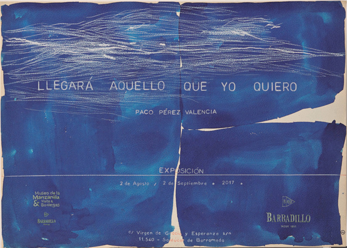 Nota de prensa: Paco Pérez Valencia expone su obra más reciente, "Llegará aquello que yo quiero", en el Museo de la Manzanilla de Sanlúcar de Barrameda Nota de prensa: Paco Pérez Valencia expone su obra más reciente, "Llegará aquello que yo quiero", en el Museo de la Manzanilla de Sanlúcar de Barrameda