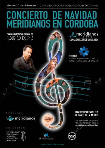 EL CORO MERIDIANOS OFRECE EN CÓRDOBA SU ANUAL CONCIERTO DE NAVIDAD JUNTO AL PIANISTA ALBERTO DE PAZ Y EL CORO DEL COLEGIO INTERNACIONAL DE SEVILLA SAN FRANCISCO DE PAULA EL CORO MERIDIANOS OFRECE EN CÓRDOBA SU ANUAL CONCIERTO DE NAVIDAD JUNTO AL PIANISTA ALBERTO DE PAZ Y EL CORO DEL COLEGIO INTERNACIONAL DE SEVILLA SAN FRANCISCO DE PAULA
