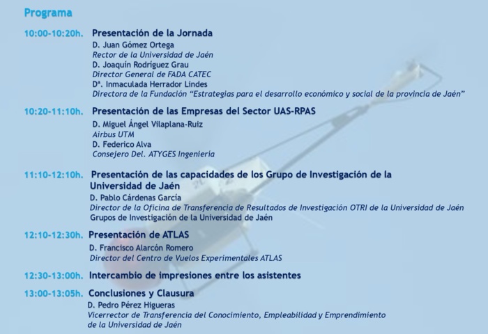Invitación Jornada I+D+i UAS-RPAS Centro de Vuelos Experimentales ATLAS – Universidad de Jaén Invitación Jornada I+D+i UAS-RPAS Centro de Vuelos Experimentales ATLAS – Universidad de Jaén