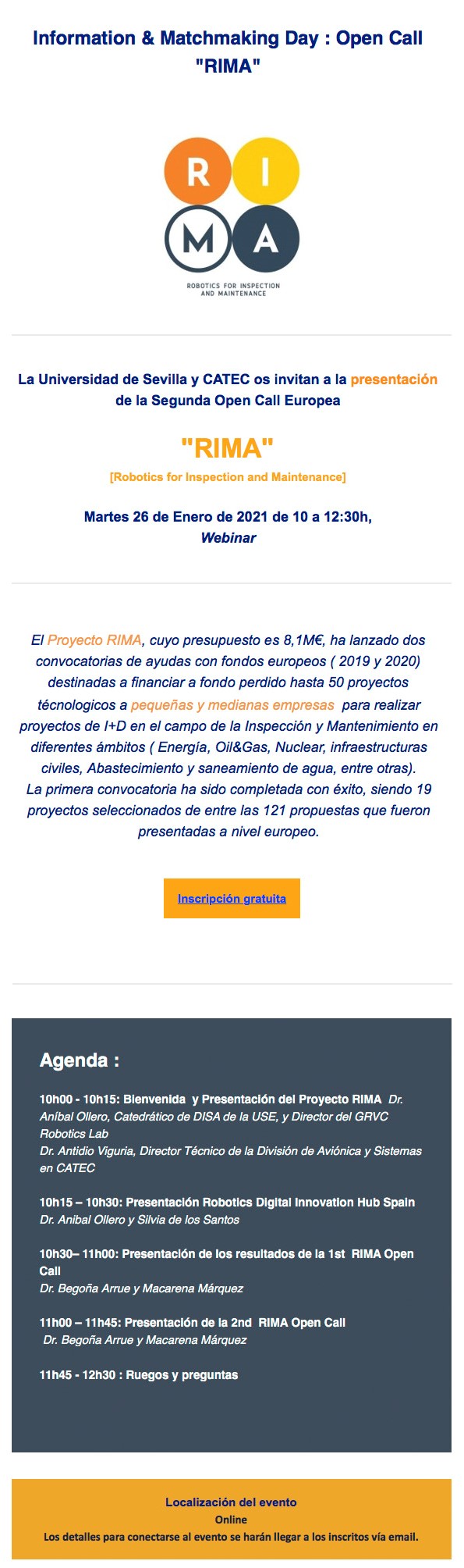 Information & Matchmaking Day : Open Call "RIMA". Martes, 26 de enero Information & Matchmaking Day : Open Call "RIMA". Martes, 26 de enero
