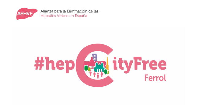 Ferrol se suma al movimiento Ciudades Libres de hepatitis C, #hepCityFree, para lograr la eliminación de la enfermedad en 2024