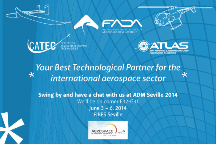 Your best technological partner for the international aerospace sector...visit us in ADM Seville 2014!