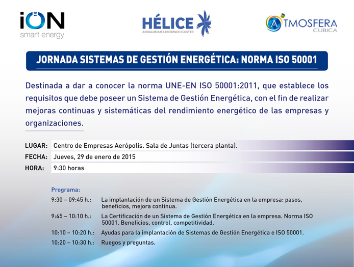 JORNADA "SISTEMAS DE GESTIÓN ENERGÉTICA: NORMA ISO 50001" JORNADA "SISTEMAS DE GESTIÓN ENERGÉTICA: NORMA ISO 50001"
