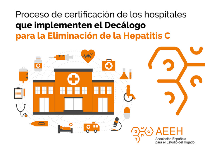 Nota de Prensa- La AEEH abre la segunda Convocatoria del proceso de Certificación de Excelencia en la implementación del Decálogo para la Eliminación de la Hepatitis C Nota de Prensa- La AEEH abre la segunda Convocatoria del proceso de Certificación de Excelencia en la implementación del Decálogo para la Eliminación de la Hepatitis C