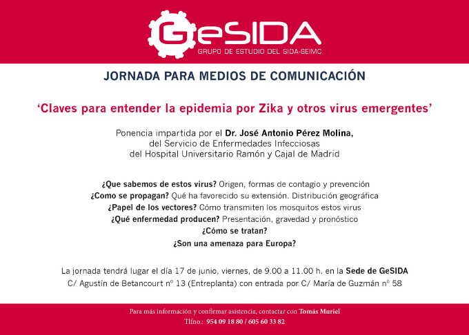 Jornada para medios de comunicación: Claves para entender la epidemia por Zika y otros virus emergentes Jornada para medios de comunicación: Claves para entender la epidemia por Zika y otros virus emergentes