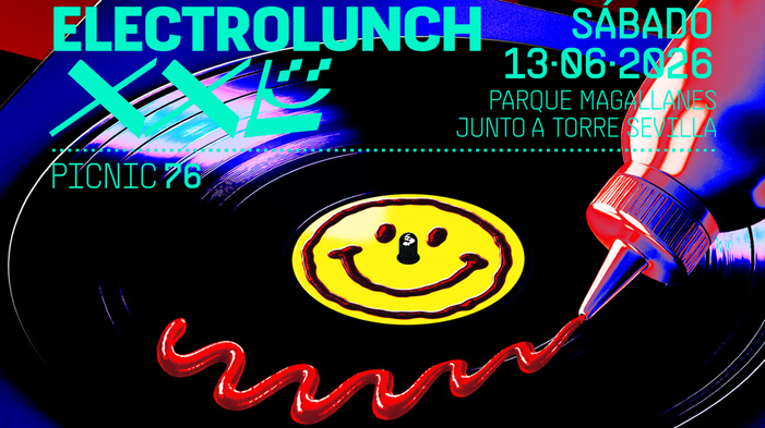 NOTA DE PRENSA:   ELECTROLUNCH XXL CIERRA SU TEMPORADA EN PARQUE MAGALLANES EL SÁBADO 13 DE JUNIO