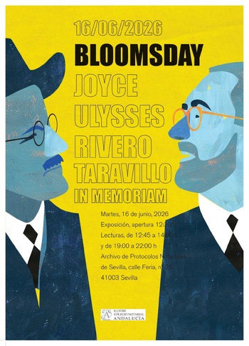 CONVOCATORIA DE PRENSA: EL ARCHIVO DE PROTOCOLOS NOTARIALES ACOGE EL 'BLOOMSDAY' CON UN HOMENAJE A ANTONIO RIVERO TARAVILLO Y AL 'ULISES' DE JAMES JOYCE