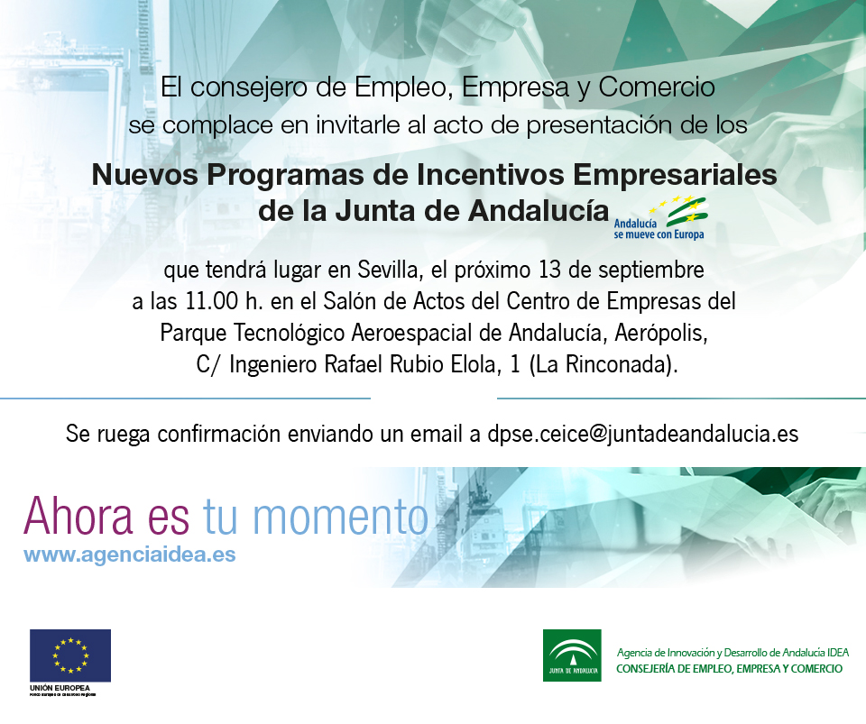 Presentación de los Nuevos Programas de Incentivos Empresariales de la Junta de Andalucía - 13 septiembre en Aerópolis Presentación de los Nuevos Programas de Incentivos Empresariales de la Junta de Andalucía - 13 septiembre en Aerópolis