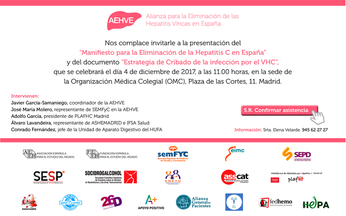 PRESENTACIÓN MANIFIESTO POR LA ELIMINACIÓN DE LA HEPATITIS C Y PRESENTACIÓN DEL PLAN DE CRIBADO, 4 DE DICIEMBRE, 11.00 HORAS MADRID PRESENTACIÓN MANIFIESTO POR LA ELIMINACIÓN DE LA HEPATITIS C Y PRESENTACIÓN DEL PLAN DE CRIBADO, 4 DE DICIEMBRE, 11.00 HORAS MADRID