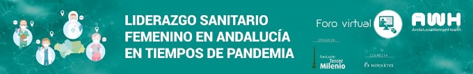 El Foro 'Liderazgo sanitario femenino en Andalucía en tiempos de pandemia' destaca la contribución de las profesionales de la salud en la gestión de crisis de la COVID-19 El Foro 'Liderazgo sanitario femenino en Andalucía en tiempos de pandemia' destaca la contribución de las profesionales de la salud en la gestión de crisis de la COVID-19