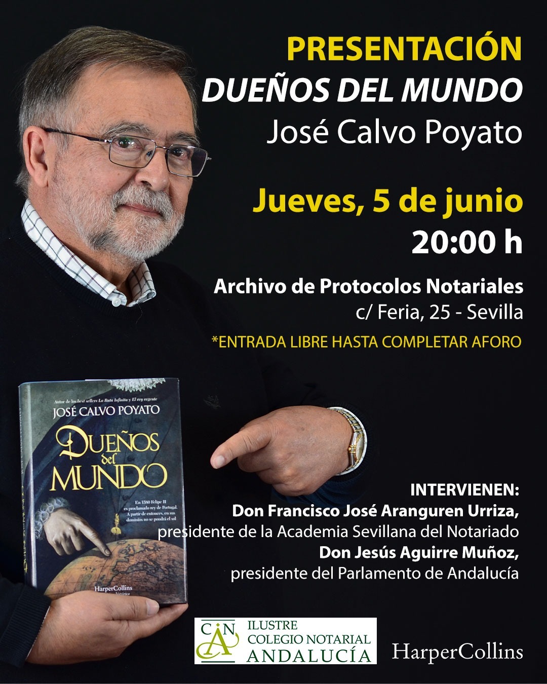 NOTA: JOSÉ CALVO POYATO PRESENTA MAÑANA EN SEVILLA LA NOVELA ‘DUEÑOS DEL MUNDO’, UNA REIVINDICACIÓN SOBRE FELIPE II Y EL ESPLENDOR DE LA MONARQUÍA HISPÁNICA
