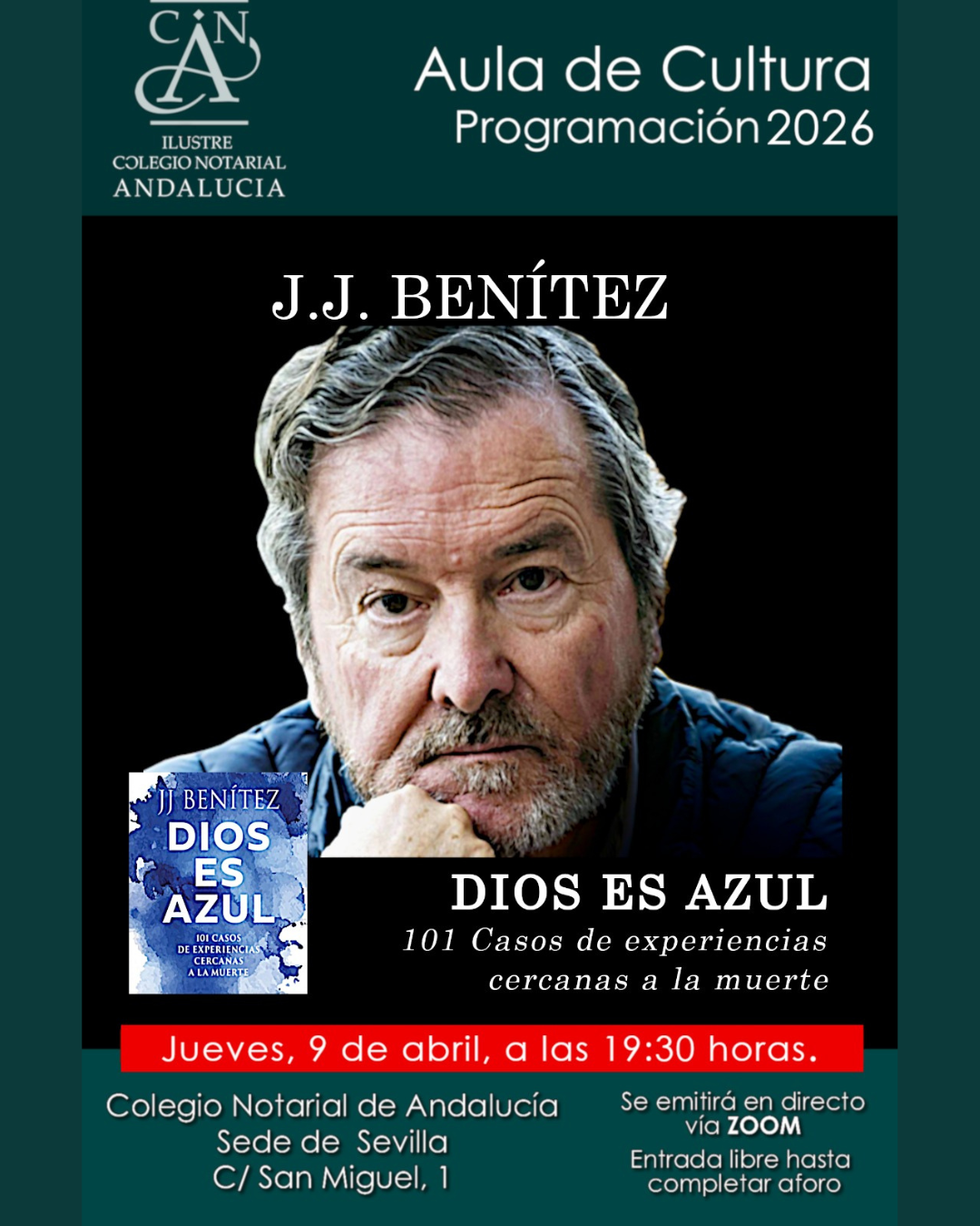NOTA DE AGENDA Y CONVOCATORIA: EL PERIODISTA Y ESCRITOR J. J. BENÍTEZ PRESENTA EN SEVILLA SU NUEVO LIBRO ‘DIOS ES AZUL’, UNA INVESTIGACIÓN SOBRE LAS EXPERIENCIAS CERCANAS A LA MUERTE