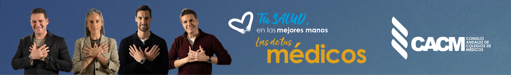 NOTA DE PRENSA: EL CONSEJO ANDALUZ DE COLEGIOS DE MÉDICOS LANZA LA CAMPAÑA 'TU SALUD, EN LAS MEJORES MANOS: LAS DE TUS MÉDICOS' PARA "PROMOVER EL CUIDADO DE QUIENES NOS CURAN"