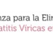 La AEHVE "valora positivamente el gesto" pero considera "insuficiente" la actualización de la estrategia nacional para el abordaje de la hepatitis C (PEACH) propuesta por el PSOE al Congreso