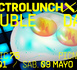 ELECTROLUNCH XXL CIERRA SU TEMPORADA EN PARQUE MAGALLANES CON UNA DOBLE CITA LOS DÍAS 1 Y 9 DE MAYO