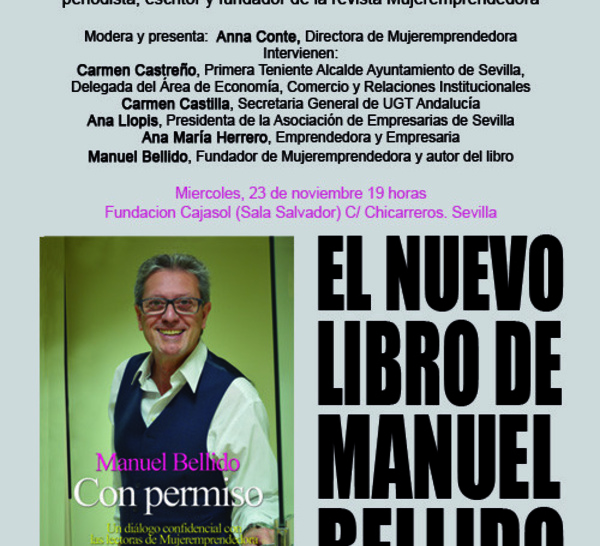Convocatoria de prensa: Manuel Bellido presenta mañana su libro ‘Con permiso’, una recopilación de artículos testigos del protagonismo de la mujer en la economía andaluza de los últimos 12 años