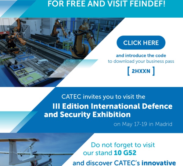 CATEC invites you to visit FEINDEF 2023! GET YOUR BUSINESS PASS FOR FREE
