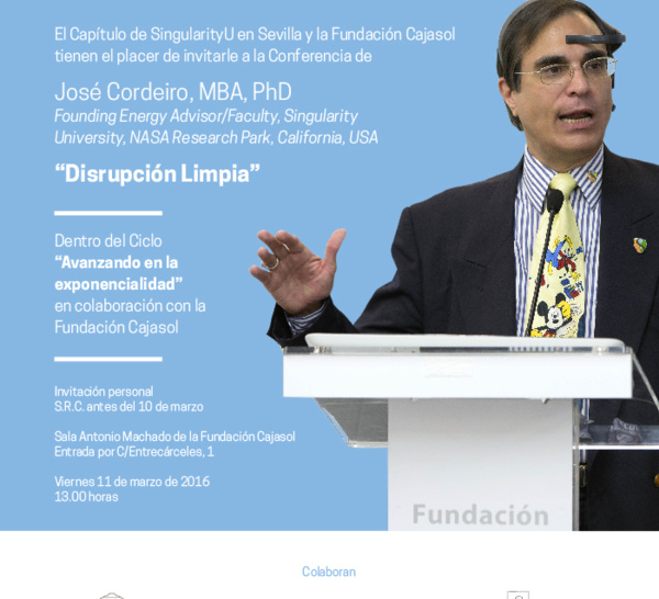 Invitación a la conferencia de D. José Cordeiro: 'Disrupción limpia'. Viernes, 11 de marzo, a las 13.00 horas.